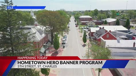 St. Charles hosting 'Hometown Hero' banner program today
